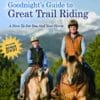 Goodnight's Guide to Great Trail Riding book cover.